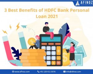 3 Best Benefits of HDFC Bank Personal Loan 2021
